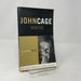 John Cage: Writer: Selected Texts