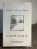 Jacques Roubaud: Some Thing Black-Signed-1st Dalkey Printing 1999 Softcover