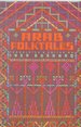 Arab Folktales (Pantheon Fairy Tale & Folklore Library)