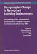 Designing for Change in Networked Learning Environments-Computer-Supported Collaborative Learning Series