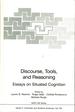 Discourse, Tools, and Reasoning: Essays on Situated Cognition: Nato Asi Series: Series F: Computer and Systems Sciences, Vol. 160