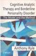 Cognitive Analytic Therapy and Borderline Personality Disorder: the Model and the Method