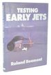 Testing Early Jets: Compressibility and the Supersonic Era