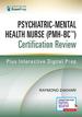 Psychiatric-Mental Health Nurse (Pmh-Bc�"�) Certification Review