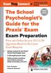 The School Psychologist's Guide for the Praxis� Exam, Fourth Edition