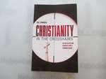 Christianity in the Crosshairs: Ruling Class and Radicals Find a Common Enemy
