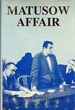 The Matusow Affair: Memoir of a National Scandal