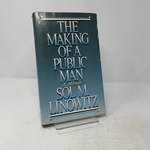 The Making of a Public Man: a Memoir