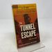 The Tunnel Escape