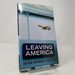 Leaving America: the New Expatriate Generation