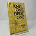 Knit One, Drop One