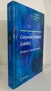 Corporate Criminal Liability: Emergence, Convergence, and Risk (Ius Gentium: Comparative Perspectives on Law and Justice 9)