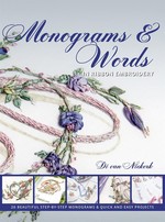 Monograms & Words in Ribbon Embroidery: Signed By the Author