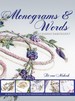 Monograms & Words in Ribbon Embroidery: Signed By the Author