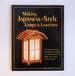 Making Japanese-Style Lamps & Lanterns