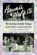 Hawai'I No Ka Oi: the Kamiya Family Trilogy