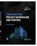 Construction Project Scheduling and Control