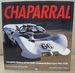 Chaparral: Complete History of Jim Hall's Chaparral Race Cars 1961-1970