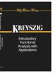 Introductory Functional Analysis With Applications