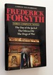 Three Complete Novels: the Day of the Jackal, the Odessa File, the Dogs of War