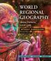 World Regional Geography Without Subregions Global Patterns, Local Lives