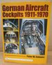 German Aircraft Cockpits 1911-1970