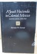 A Jesuit Hacienda in Colonial Mexico: Santa Lucia, 1576-1767