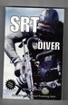 Srt Diver; a Guide for Special Response Teams