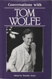 Conversations With Tom Wolfe