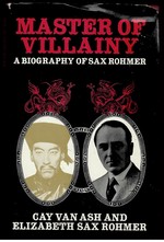 Master of Villainy. a Biography of Sax Rohmer