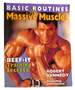 Basic Routines for Massive Muscles; Beef-It Training Secrets