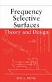 Frequency Selective Surfaces: Theory and Design [Hardcover] Munk, Ben a.