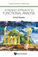 Friendly Approach to Functional Analysis, a (Essential Textbooks in Mathematics) [Paperback] Sasane, Amol