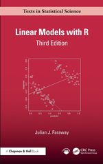 Linear Models With R (Chapman & Hall/Crc Texts in Statistical Science) [Hardcover] Faraway, Julian J.