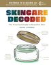 Skincare Decoded: Revised and Expanded: the Practical Guide to Beautiful Skin [Hardcover] Fu, Victoria and Lu, Gloria