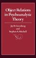 Object Relations in Psychoanalytic Theory [Hardcover] Jay R. Greenberg and Stephen a. Mitchell