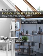 Physically Based Rendering, Fourth Edition: From Theory to Implementation [Hardcover] Pharr, Matt; Jakob, Wenzel and Humphreys, Greg