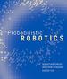 Probabilistic Robotics (Intelligent Robotics and Autonomous Agents Series) [Hardcover] Thrun, Sebastian; Burgard, Wolfram and Fox, Dieter