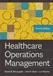 Healthcare Operations Management, Fourth Edition [Hardcover] Olson Phd, John R.; McLaughlin, Daniel B. and Sharma Phd, Luv