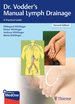 Dr. Vodder's Manual Lymph Drainage: a Practical Guide [Paperback] Wittlinger, Hildegard; Wittlinger, Dieter; Wittlinger, Andreas and Wittlinger, Maria