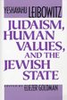 Judaism, Human Values, and the Jewish State [Paperback] Yeshayahu Leibowitz; Eliezer Goldman; Yoram Navon; Zvi Jacobson; Gershon Levi and Raphael Levy