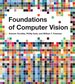 Foundations of Computer Vision (Adaptive Computation and Machine Learning Series) [Hardcover] Torralba, Antonio; Isola, Phillip and Freeman, William T.