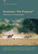 Evolution \"on Purpose\": Teleonomy in Living Systems (Vienna Series in Theoretical Biology) [Paperback] Corning, Peter a.; Kauffman, Stuart a.; Noble, Denis; Shapiro, James a. and Vane-Wright, Richard I.