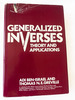 1974 Hc Generalized Inverses: Theory and Applications (Pure and Applied Mathematics) By Adi Ben-Israel and Thomas N.E. Greville