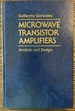 Microwave Transistor Amplifiers: Analysis and Design