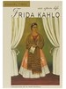 Frida Kahlo: an Open Life