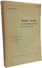 Penser L'Islam-Les Pr�suppos�s Islamiques De L'Art De Lull