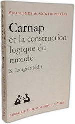 Carnap Et La Construction Du Monde (Problemes & Controverses)