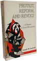 Protest Reform and Revolt: a Reader in Social Movements
