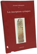 Etudes Syriaques 1: Les Inscriptions Syriaques